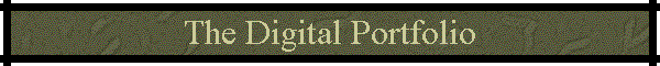 The Digital Portfolio